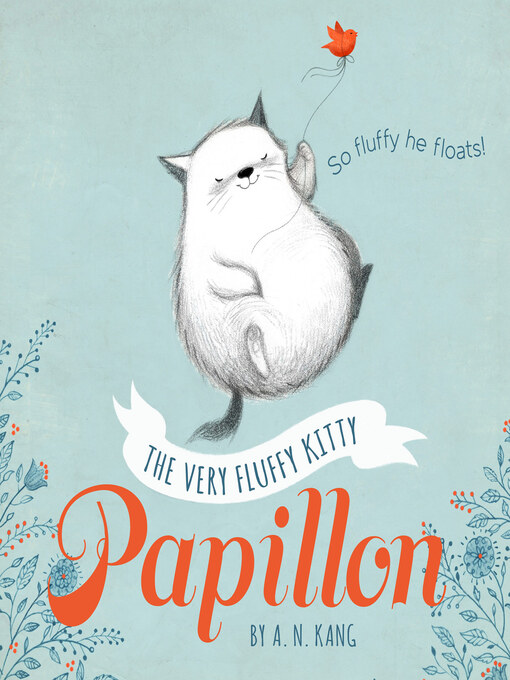Title details for The Very Fluffy Kitty, Papillon by A. N. Kang - Wait list